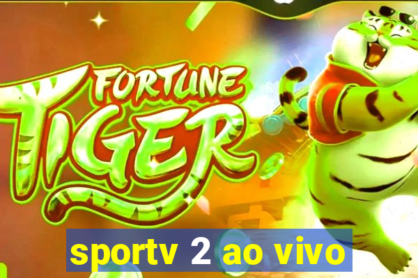 sportv 2 ao vivo